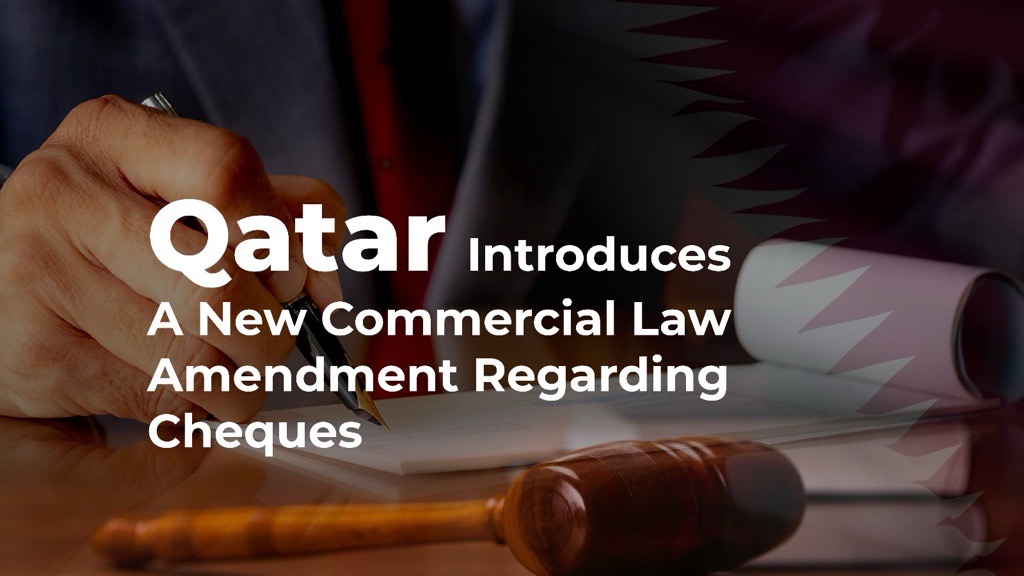  Qatar Implements Partial Cheque Payment Mandate